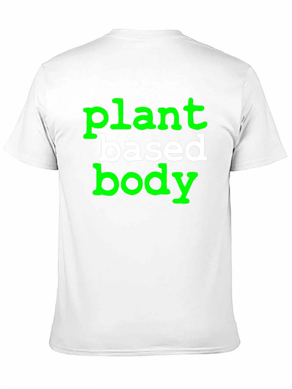 Plant Based Body T-Shirt