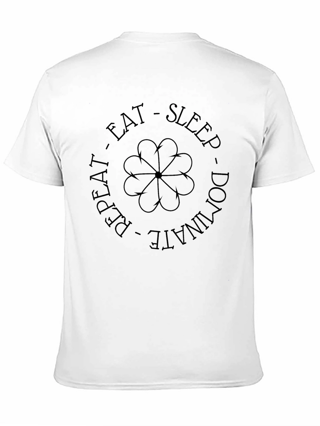 Eat Sleep Dominate Repeat Black T-Shirt