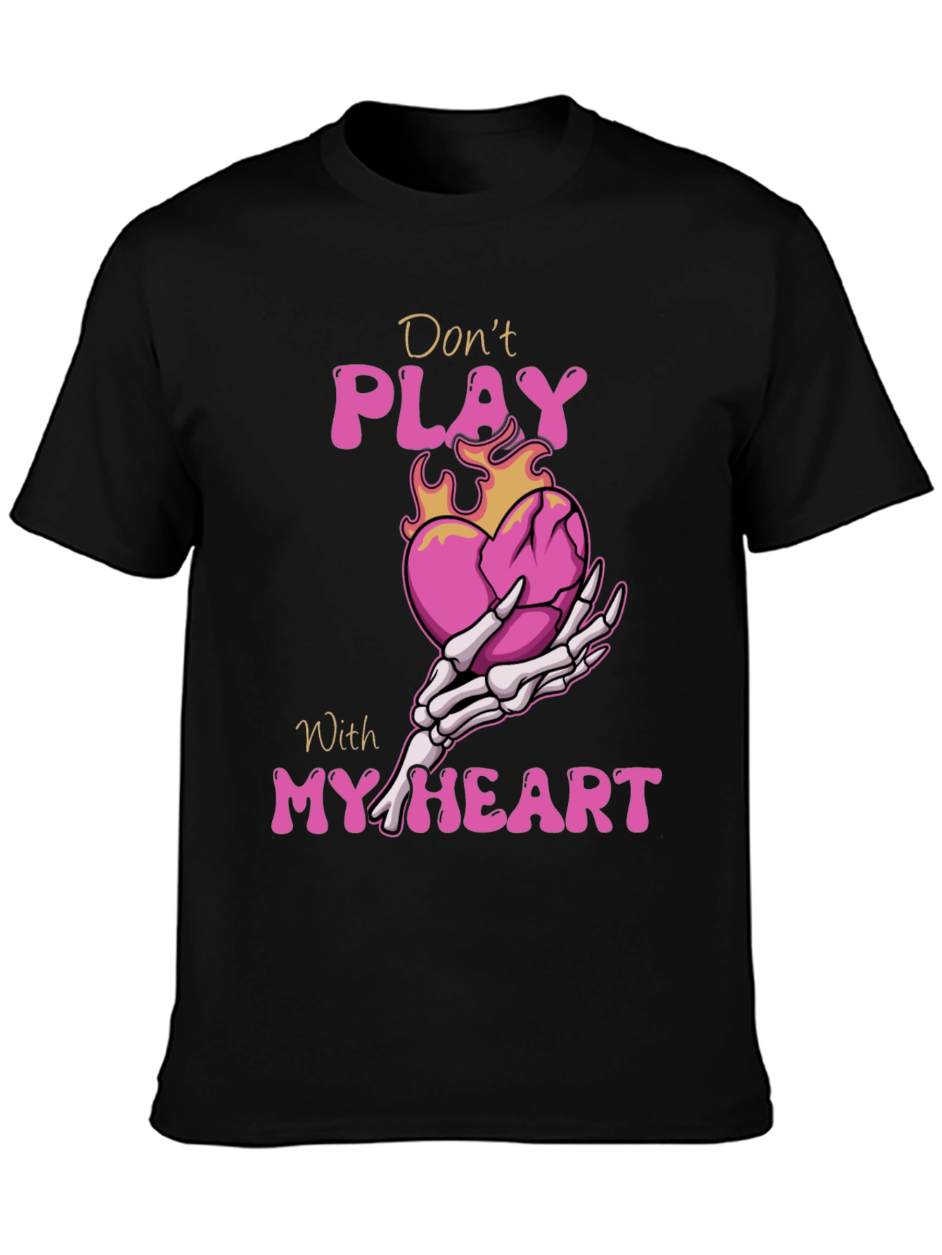 Dont Play With My Heart Graphic Tee