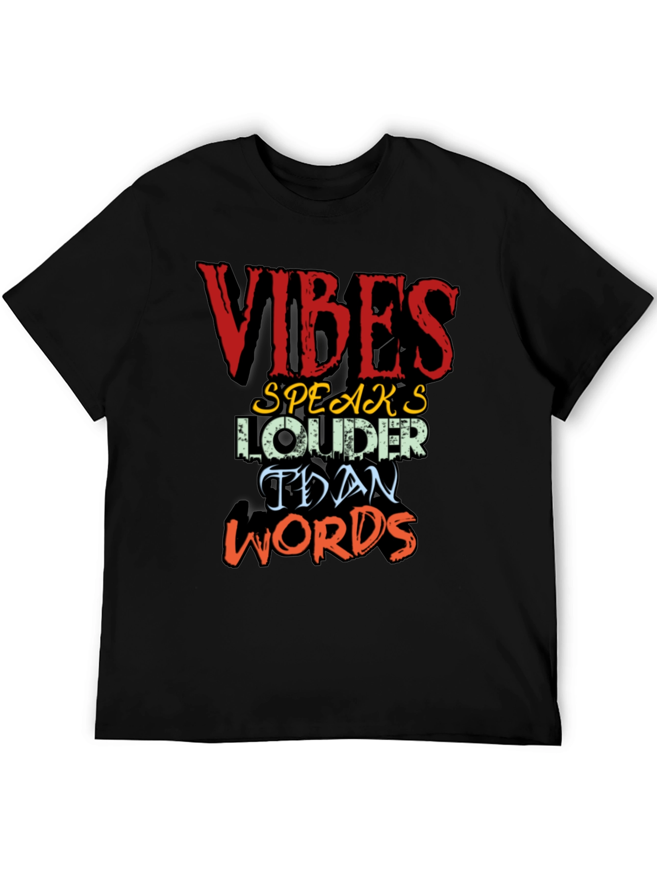 Vibes Speak Louder T-Shirt