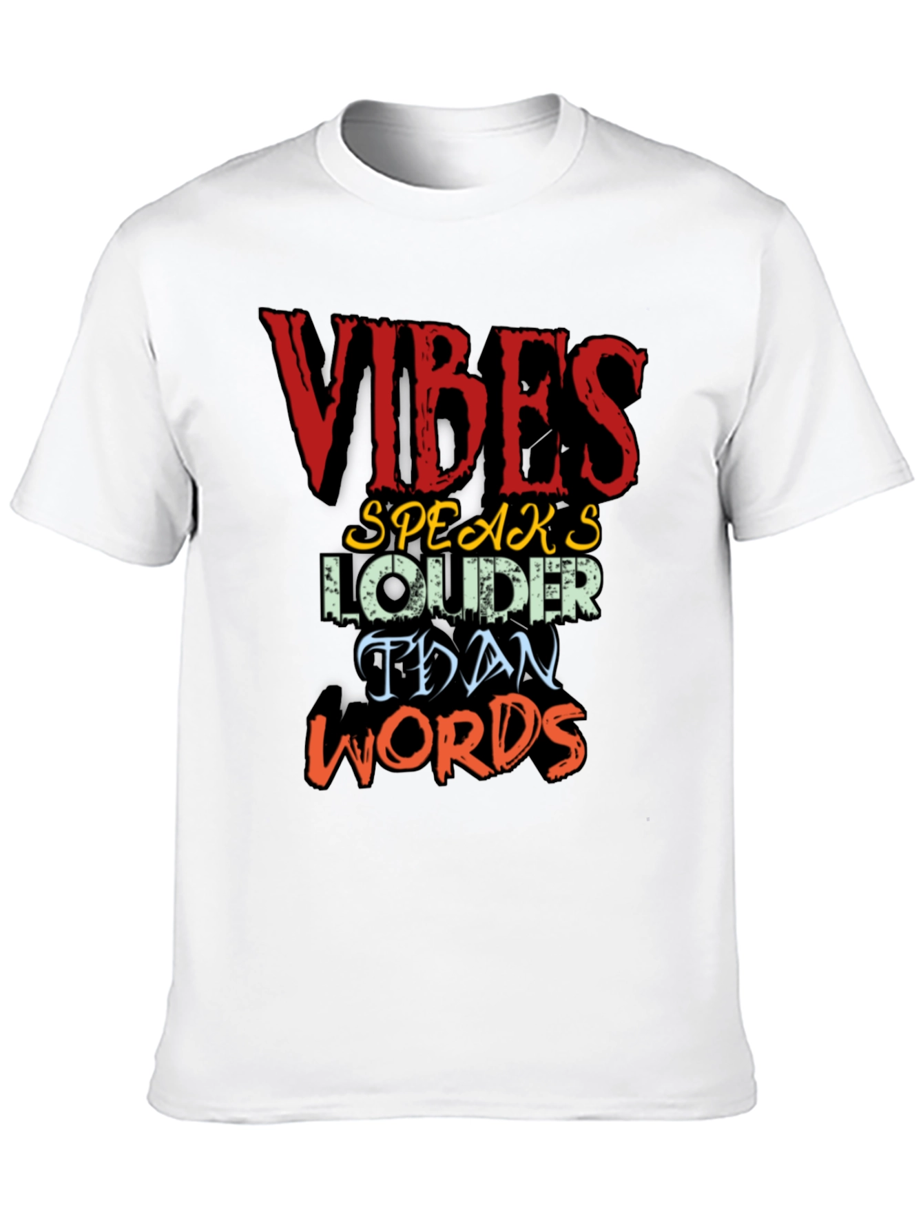 Vibes Speak Louder T-Shirt