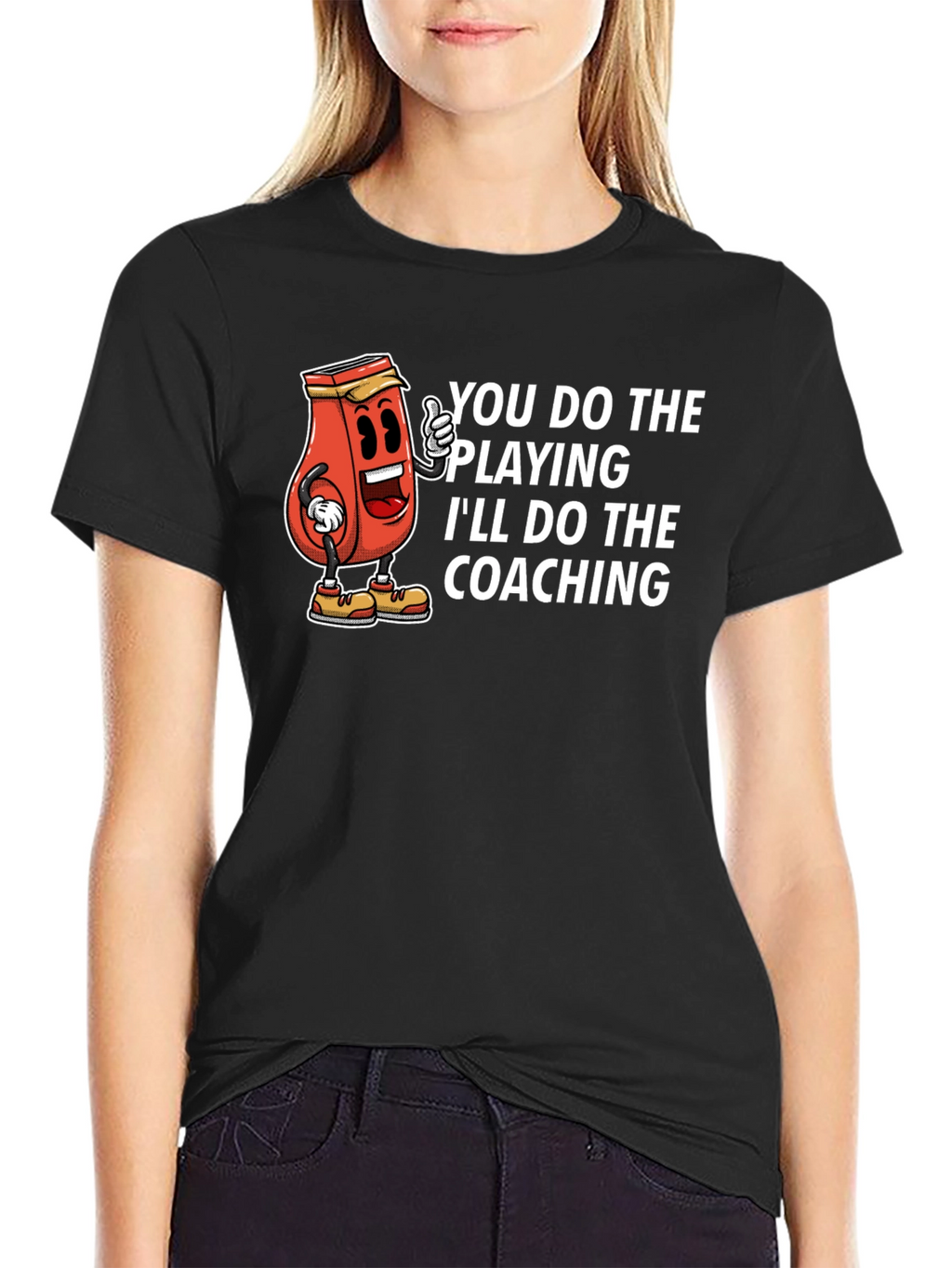 You Do The Playing Ill Do The Coaching T-Shirt