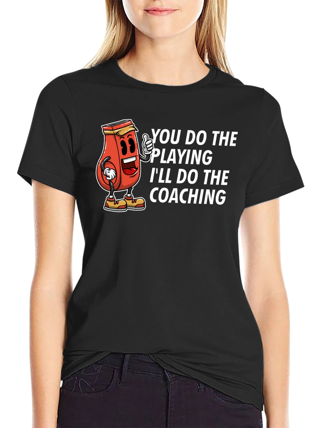 You Do The Playing Ill Do The Coaching T-Shirt