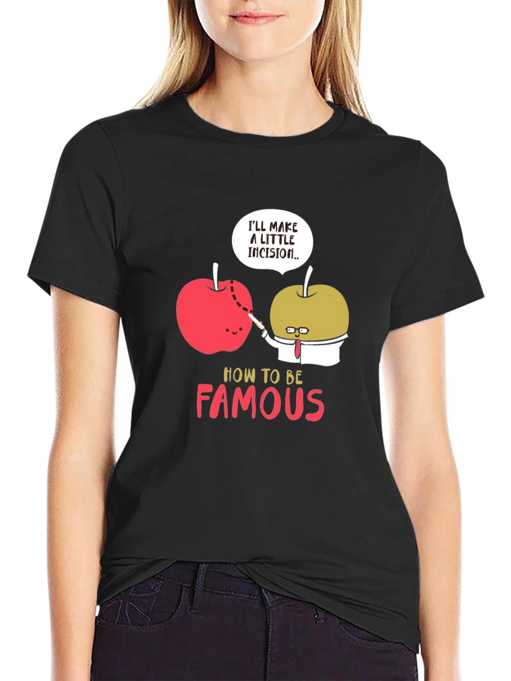 Funny How To Be Famous T-Shirt