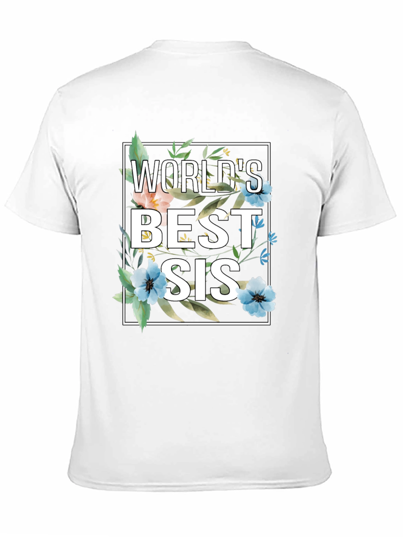Worlds Best Sis Floral Graphic T-Shirt