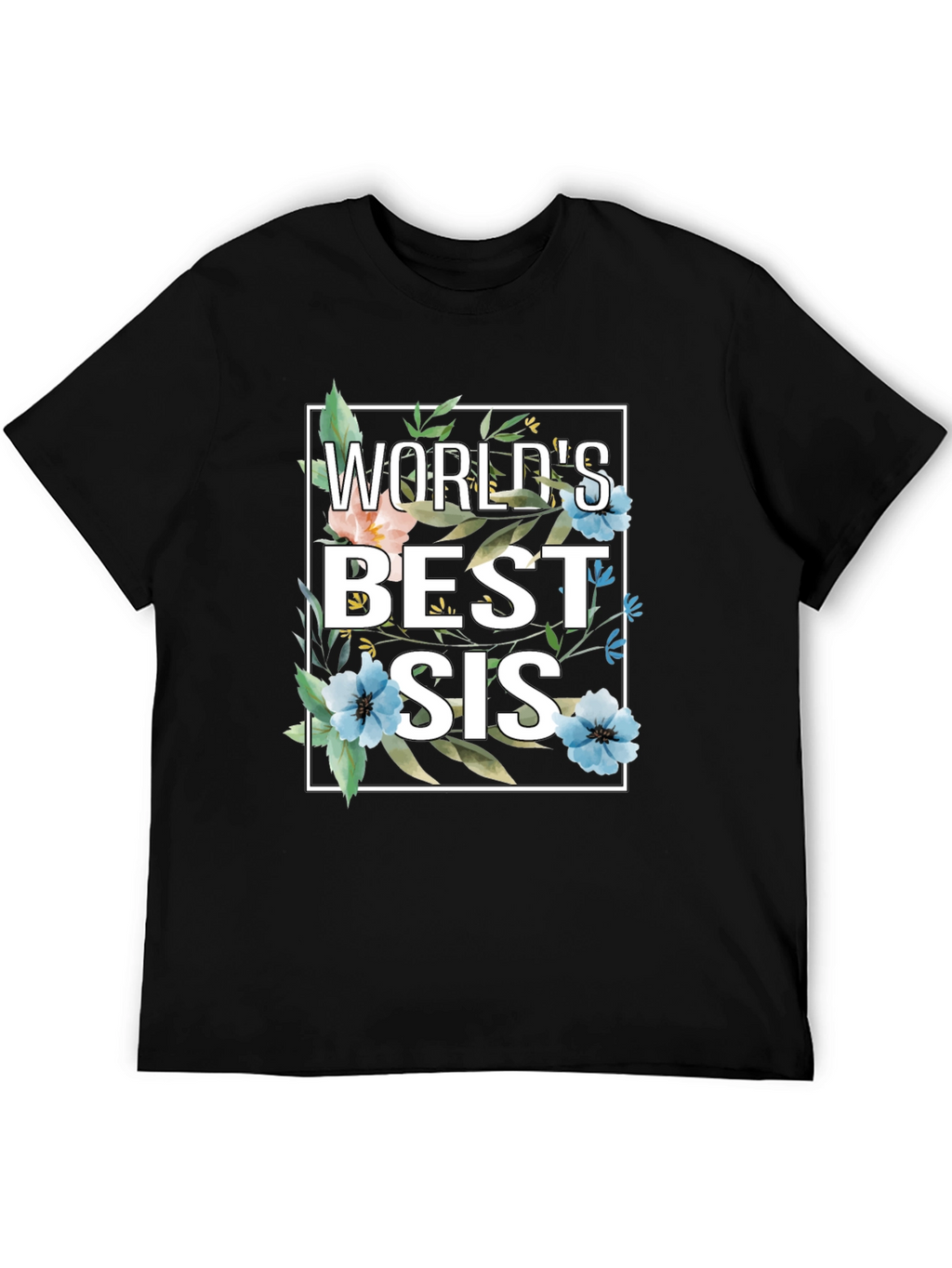 Worlds Best Sis Floral Graphic T-Shirt