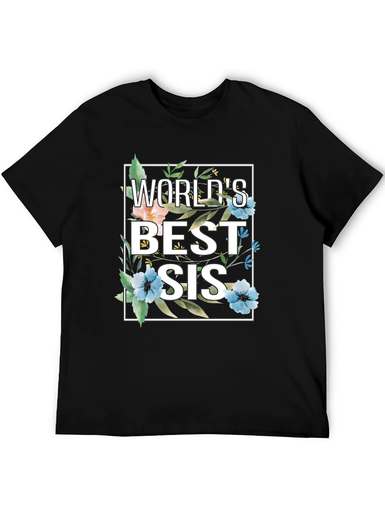 Worlds Best Sis Floral Graphic T-Shirt