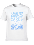 Someone Cares Funny Graphic T-Shirt