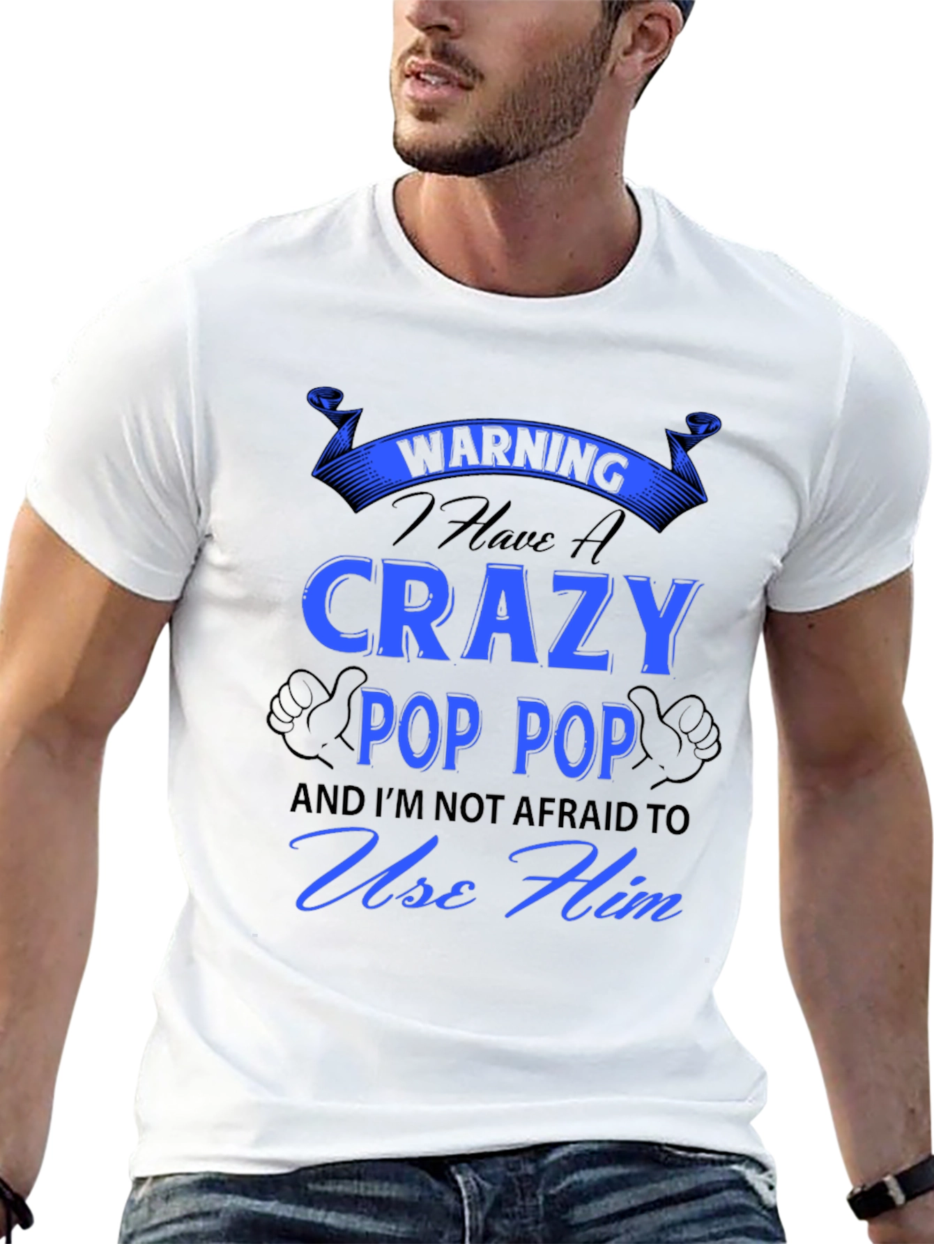 Crazy Pop Pop T-Shirt - Warning Funny Grandfather Tee