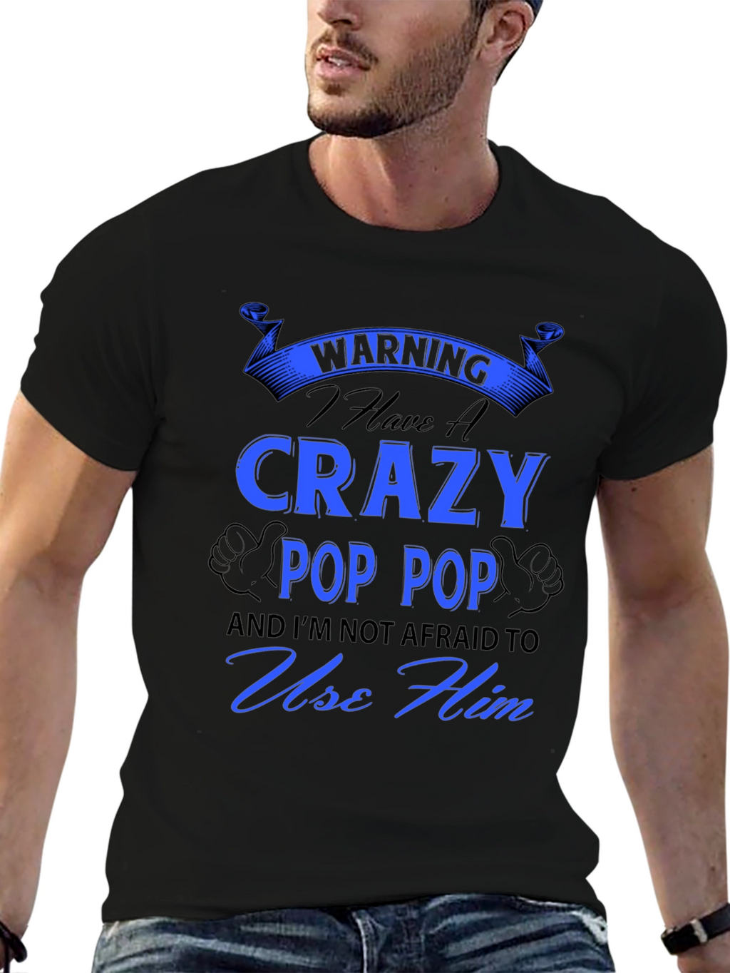 Crazy Pop Pop T-Shirt - Warning Funny Grandfather Tee