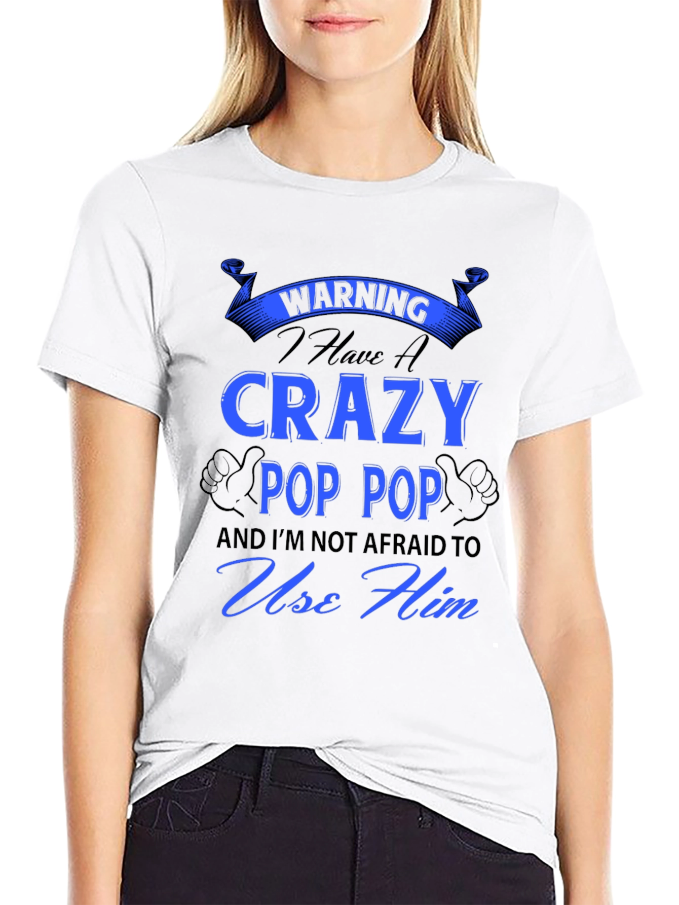 Crazy Pop Pop T-Shirt - Warning Funny Grandfather Tee