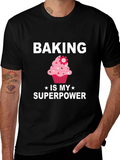 Baking is My Superpower Graphic Tee