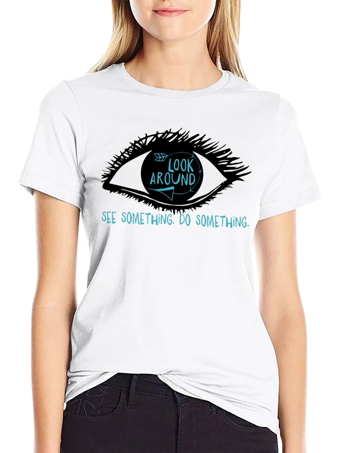 Look Around T-Shirt - See Something Do Something