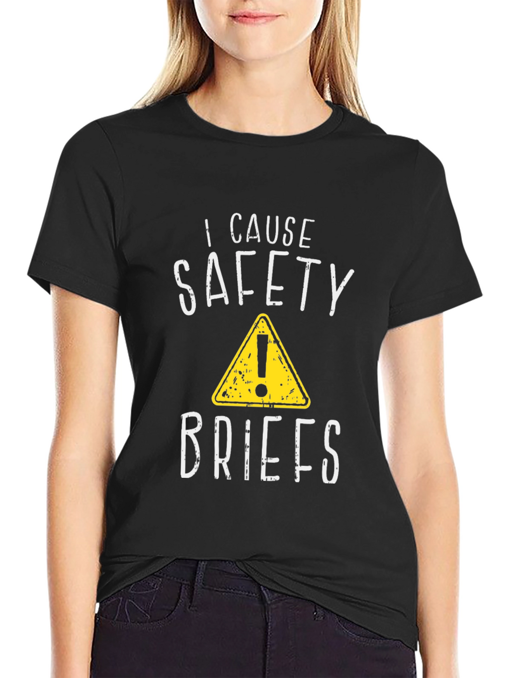 I Cause Safety Briefs Funny Graphic T-Shirt