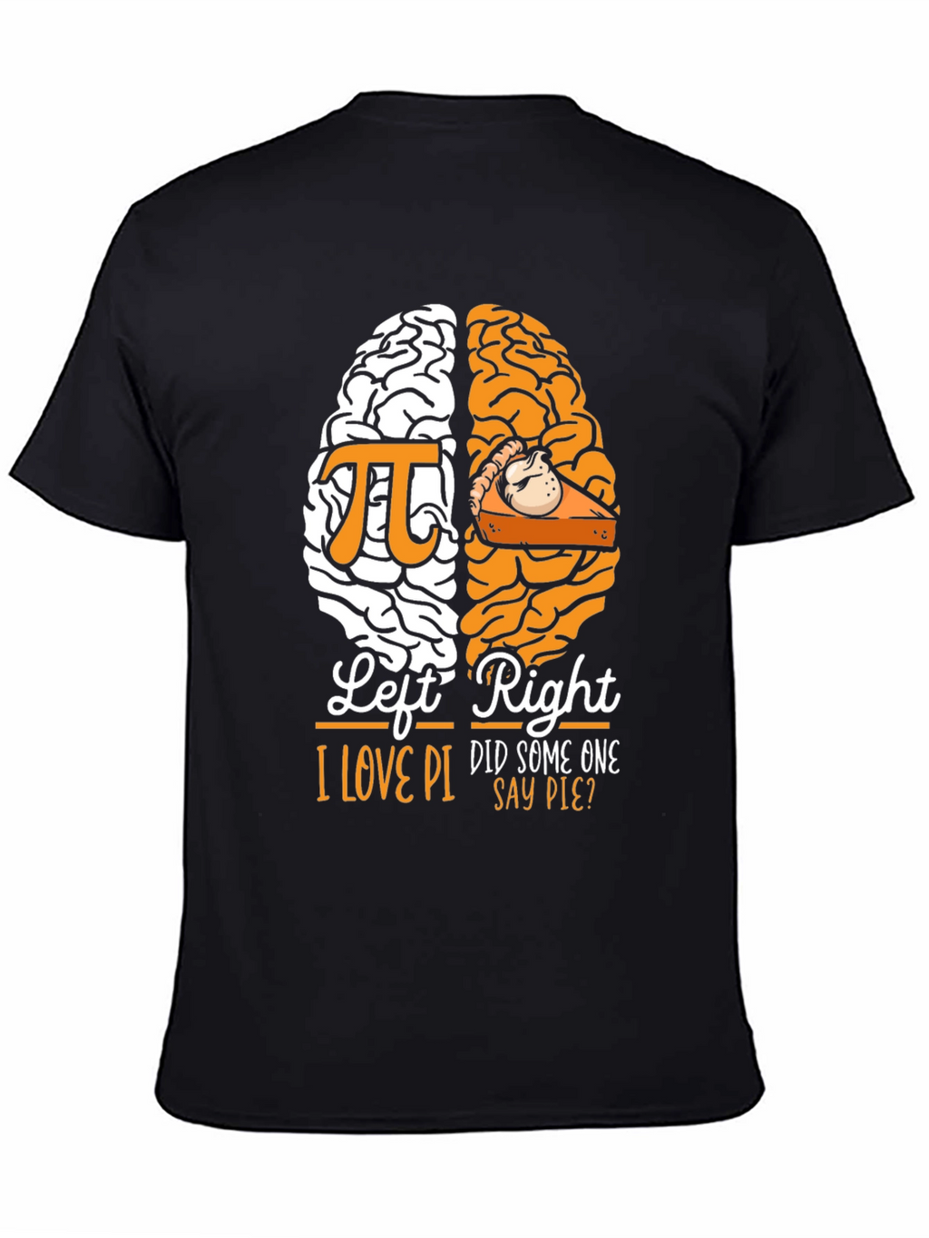 Funny I Love Pi and Pie Brain T-Shirt