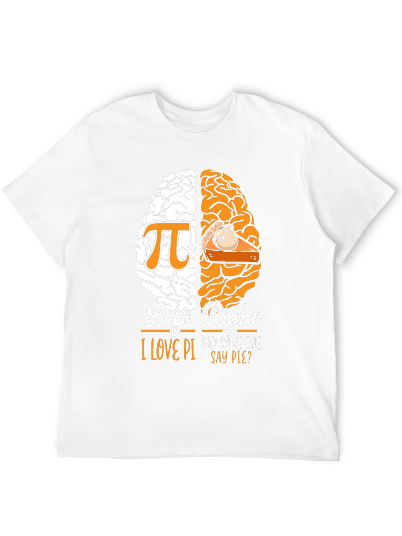 Funny I Love Pi and Pie Brain T-Shirt