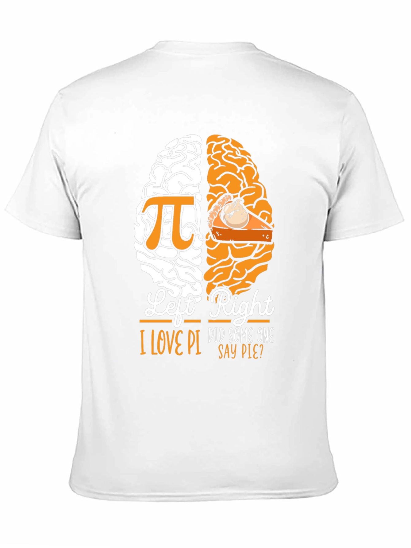 Funny I Love Pi and Pie Brain T-Shirt