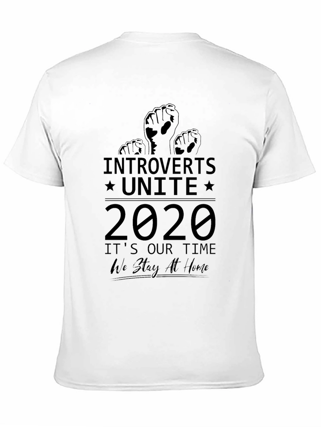 Introverts Unite 2020 T-Shirt - Stay At Home Style