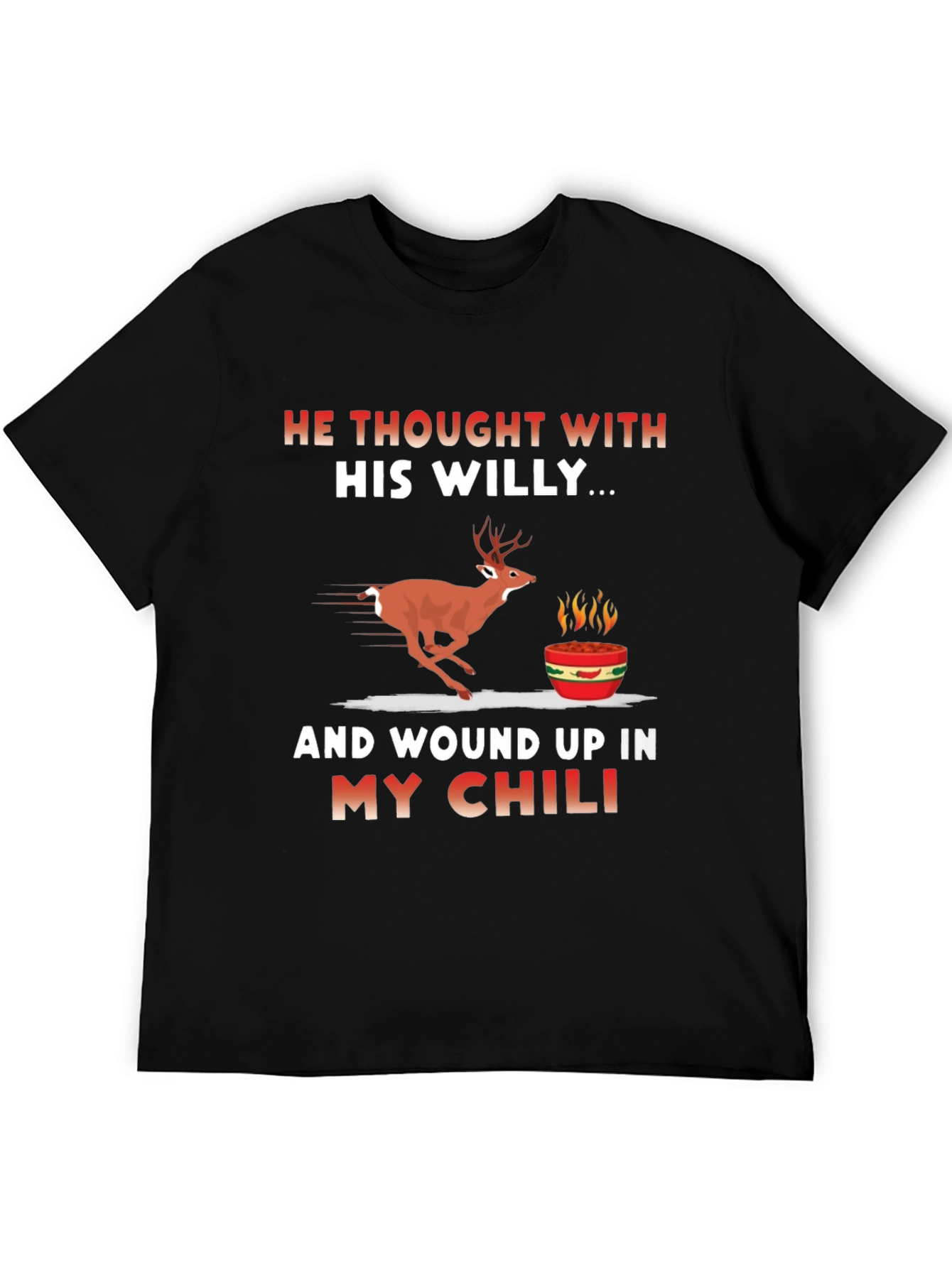 He Thought With His Willy T-Shirt