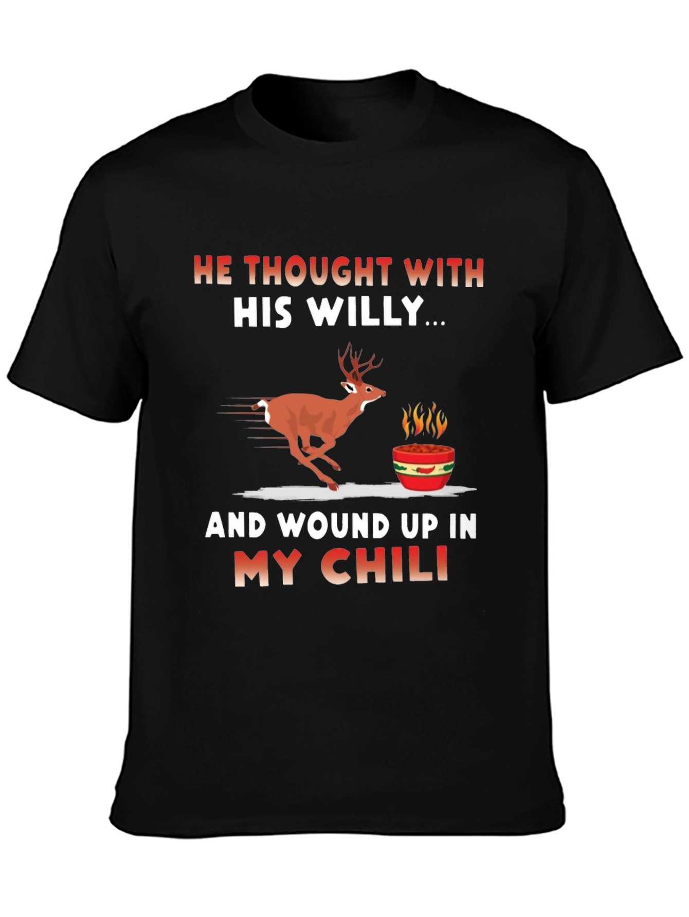 He Thought With His Willy T-Shirt