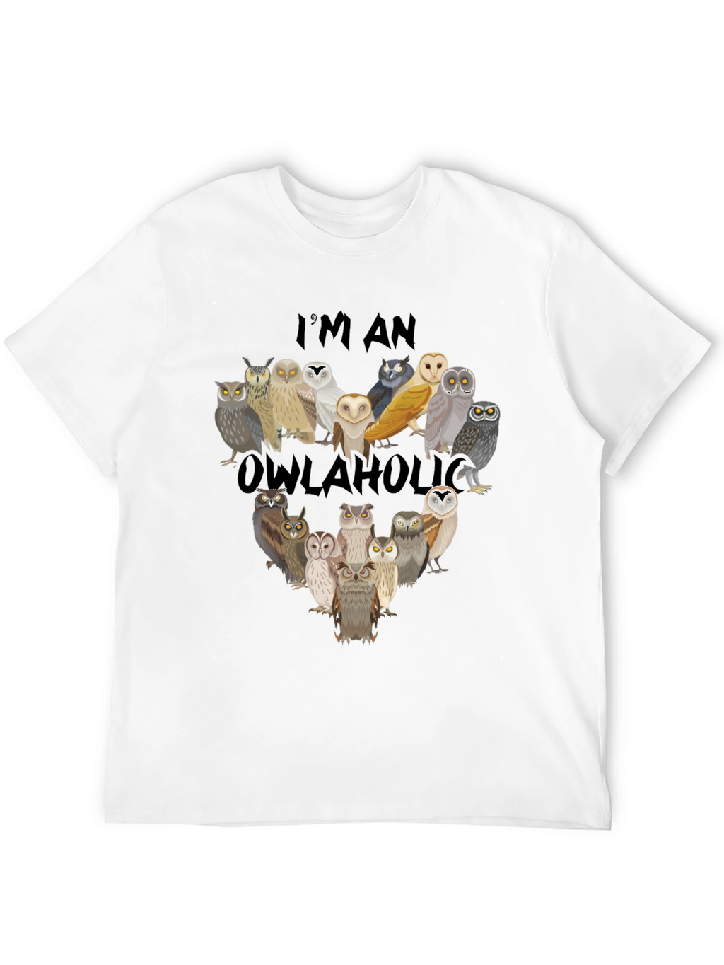 Owl Lover T-Shirt - Im an Owlaholic Graphic Tee