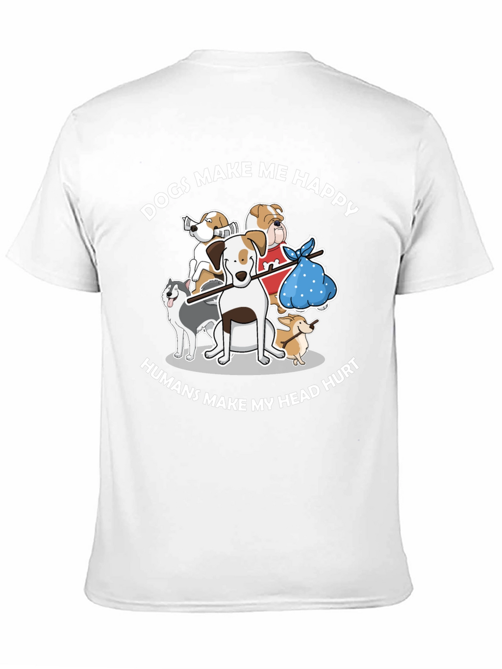 Dogs Make Me Happy T-Shirt
