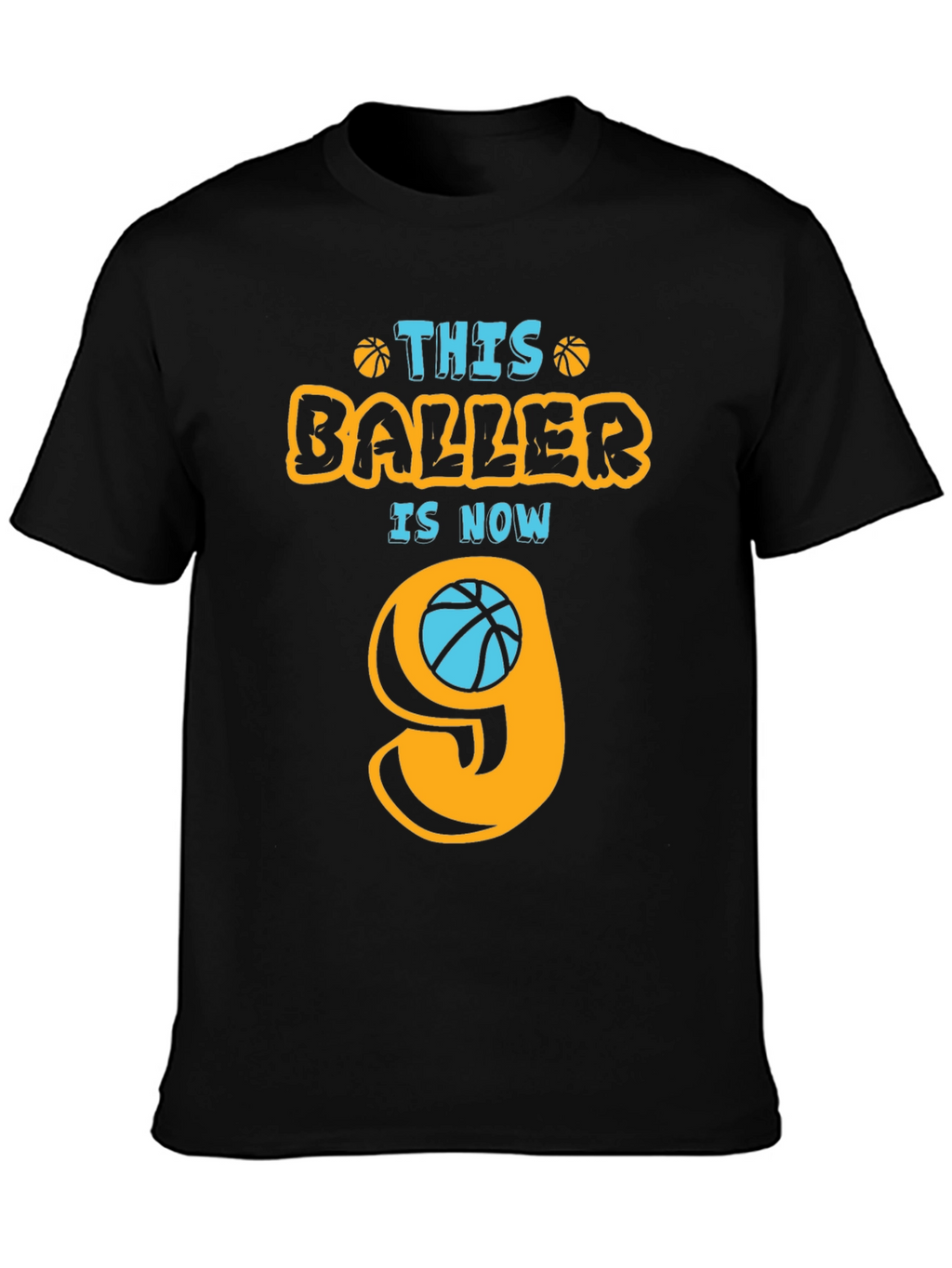 This Baller is Now 9 T-Shirt