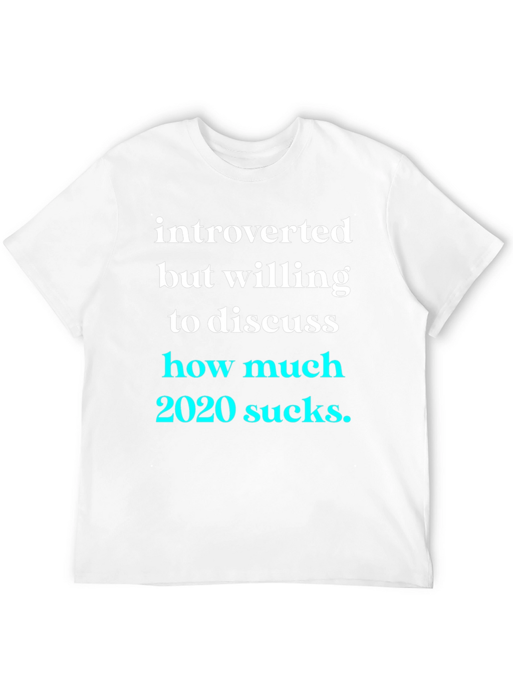 Introverted 2020 Sucks Graphic Tee