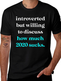 Introverted 2020 Sucks Graphic Tee