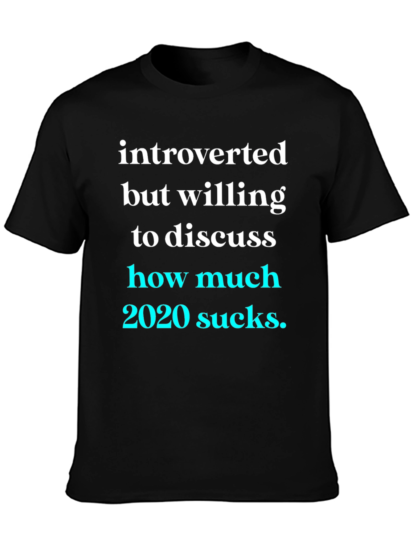 Introverted 2020 Sucks Graphic Tee