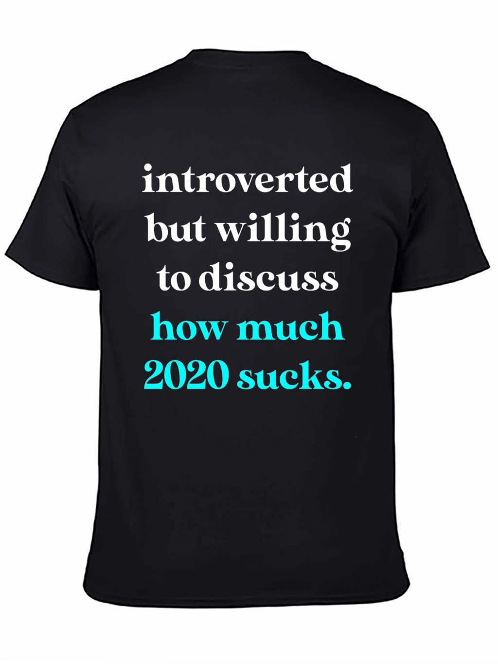 Introverted 2020 Sucks Graphic Tee