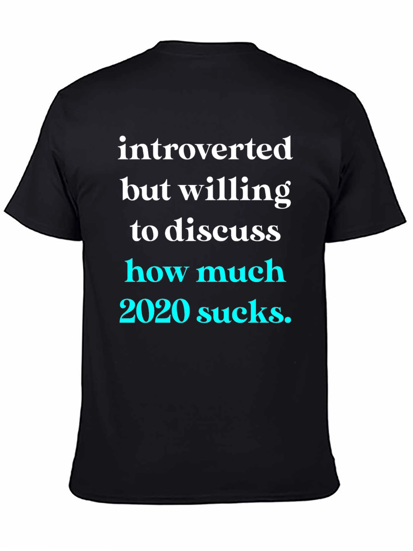 Introverted 2020 Sucks Graphic Tee
