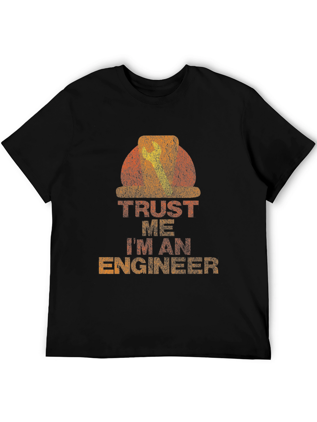 Trust Me Im An Engineer Graphic Tee