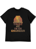 Trust Me Im An Engineer Graphic Tee