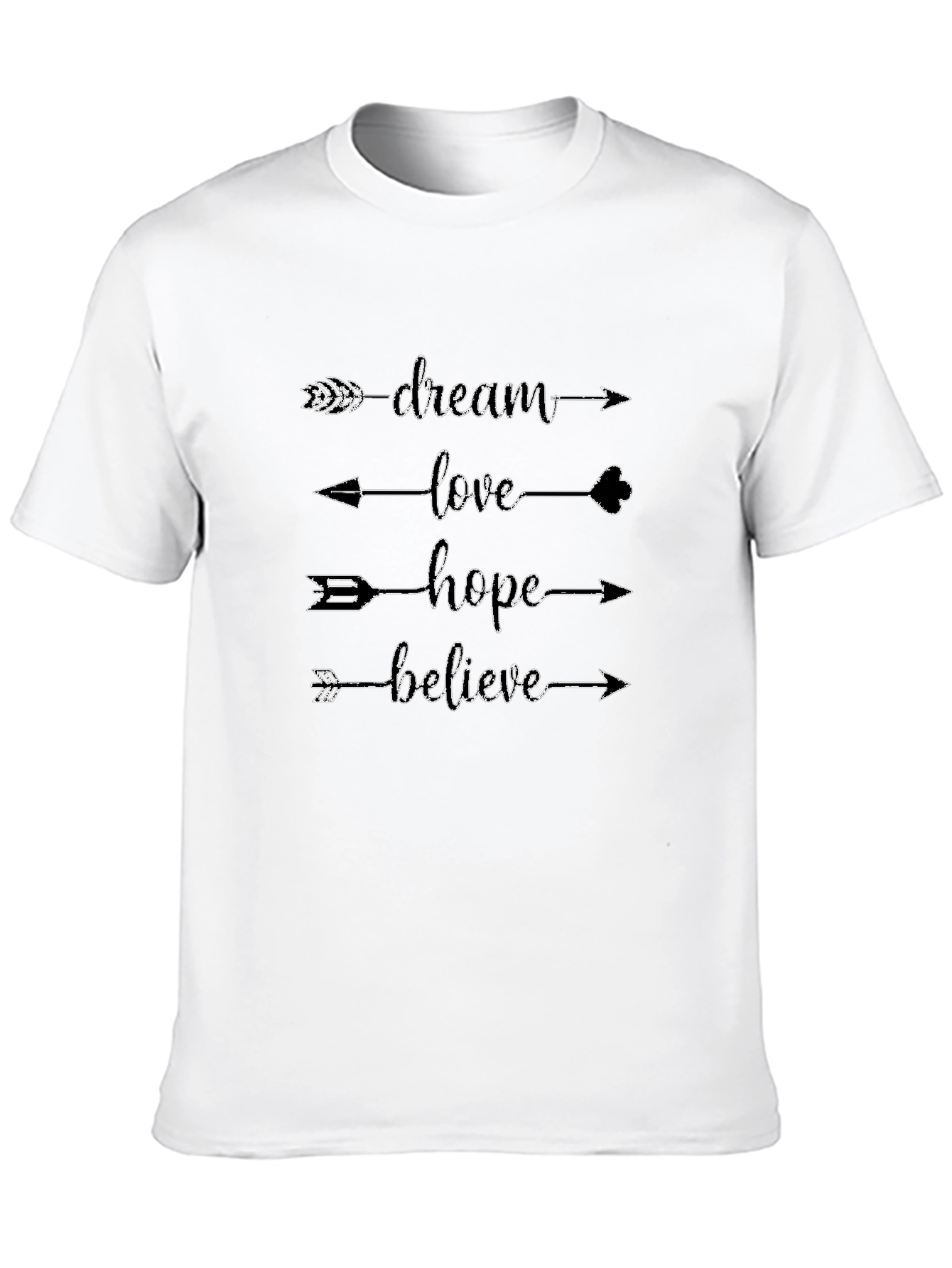 Dream Love Hope Believe Arrow T-Shirt