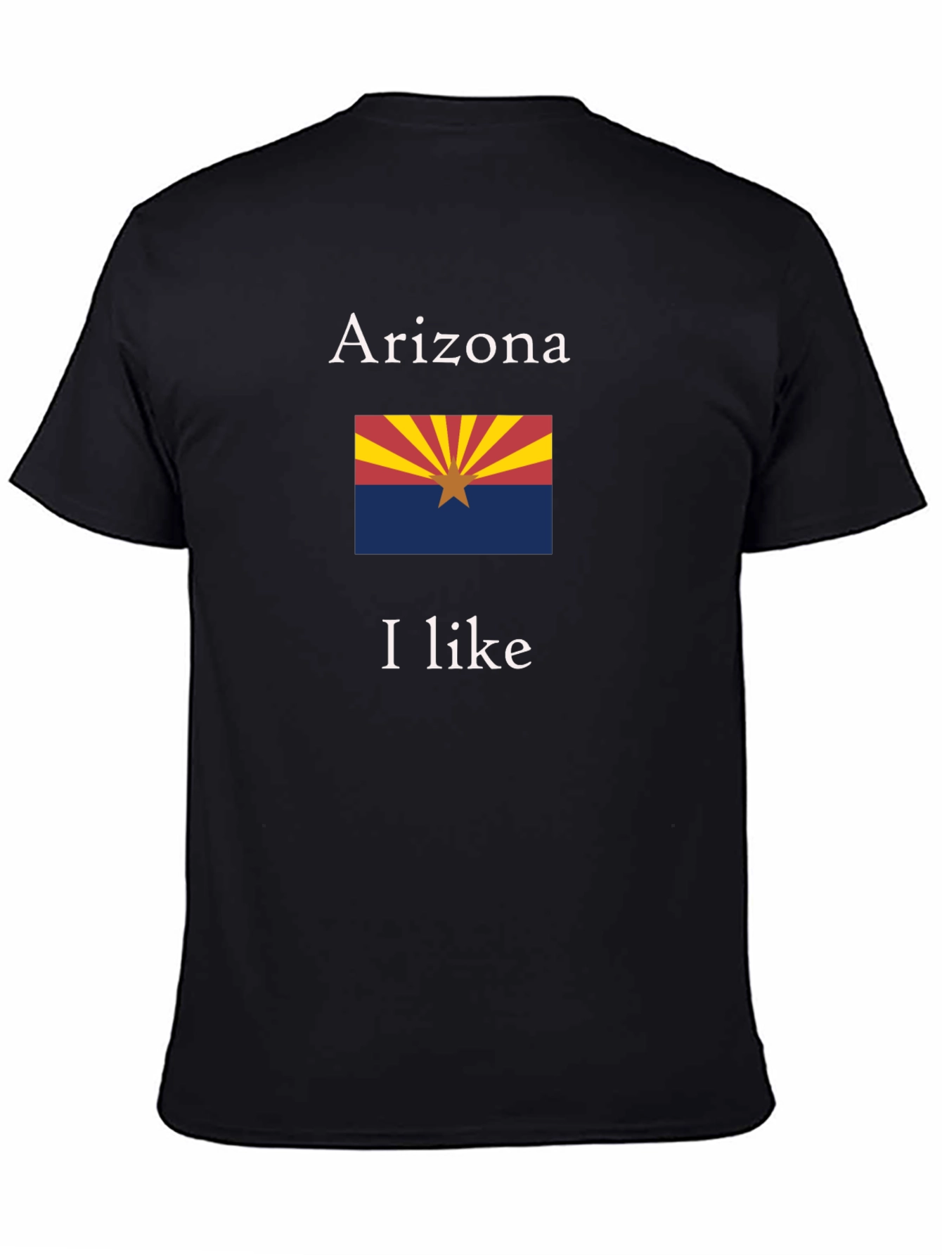 Arizona Flag T-Shirt - I Like Arizona State Pride