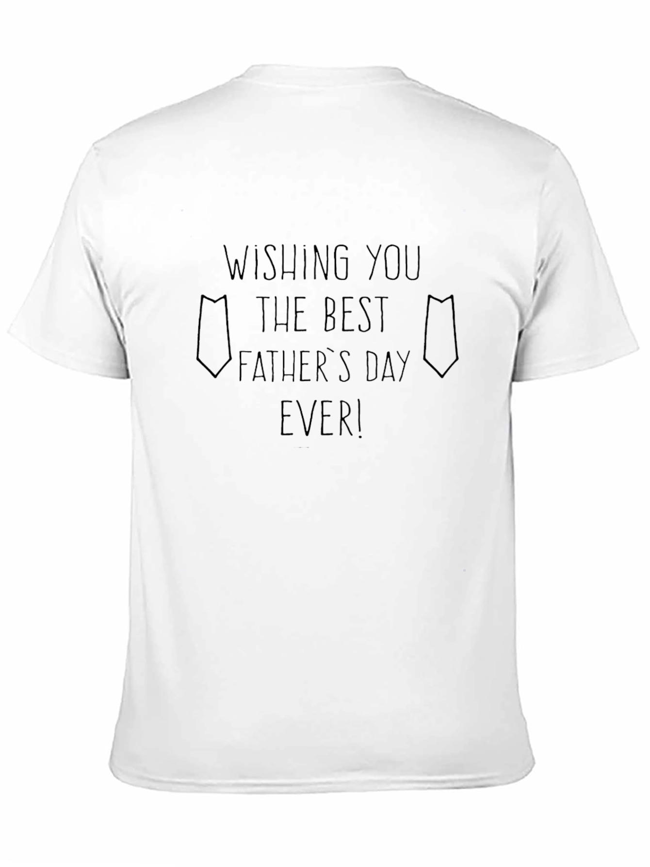 Fathers Day T-Shirt - Best Dad Ever!