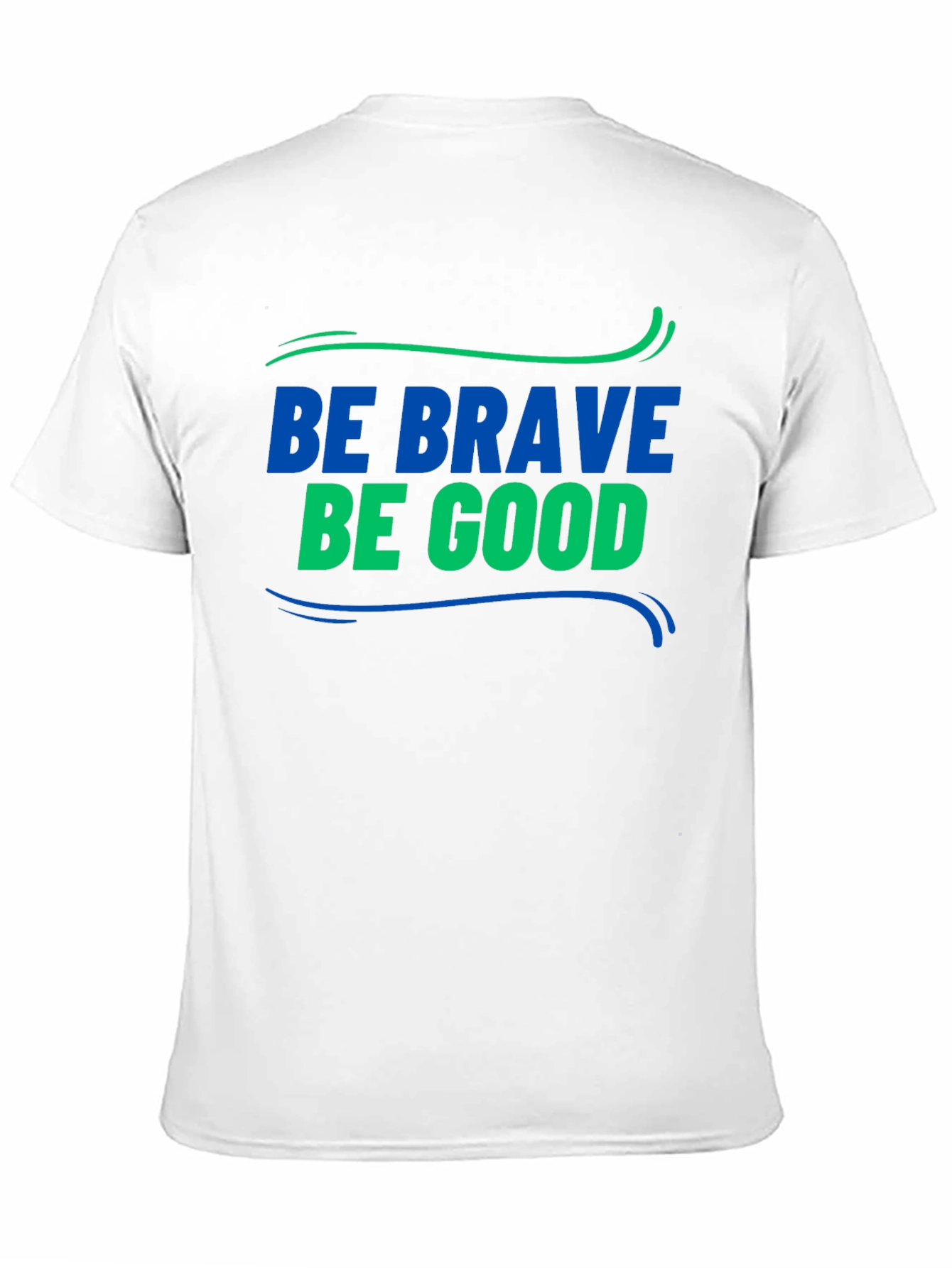 Be Brave Be Good Graphic Tee - Classic Style