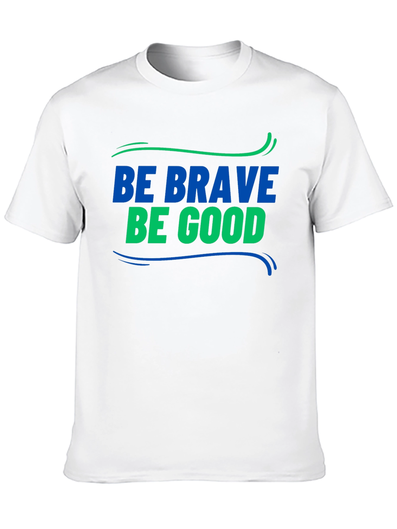 Be Brave Be Good Graphic Tee - Classic Style