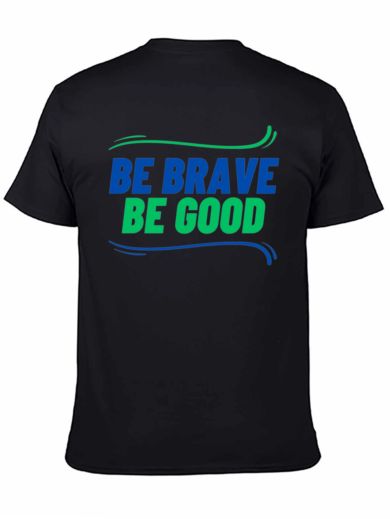 Be Brave Be Good Graphic Tee - Classic Style