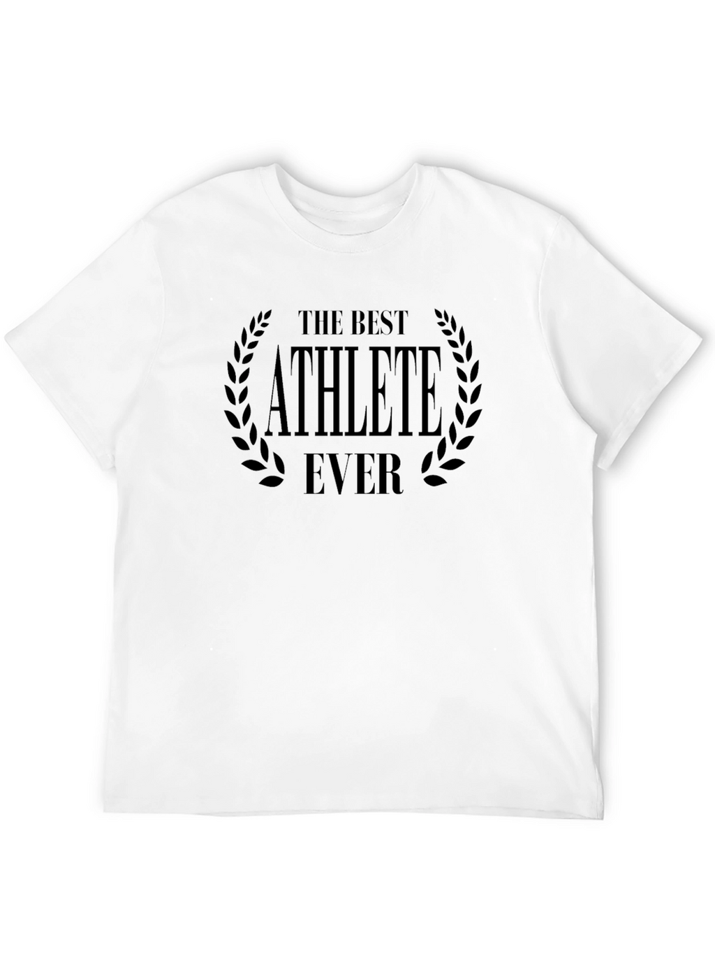 The Best Athlete Ever Black T-Shirt