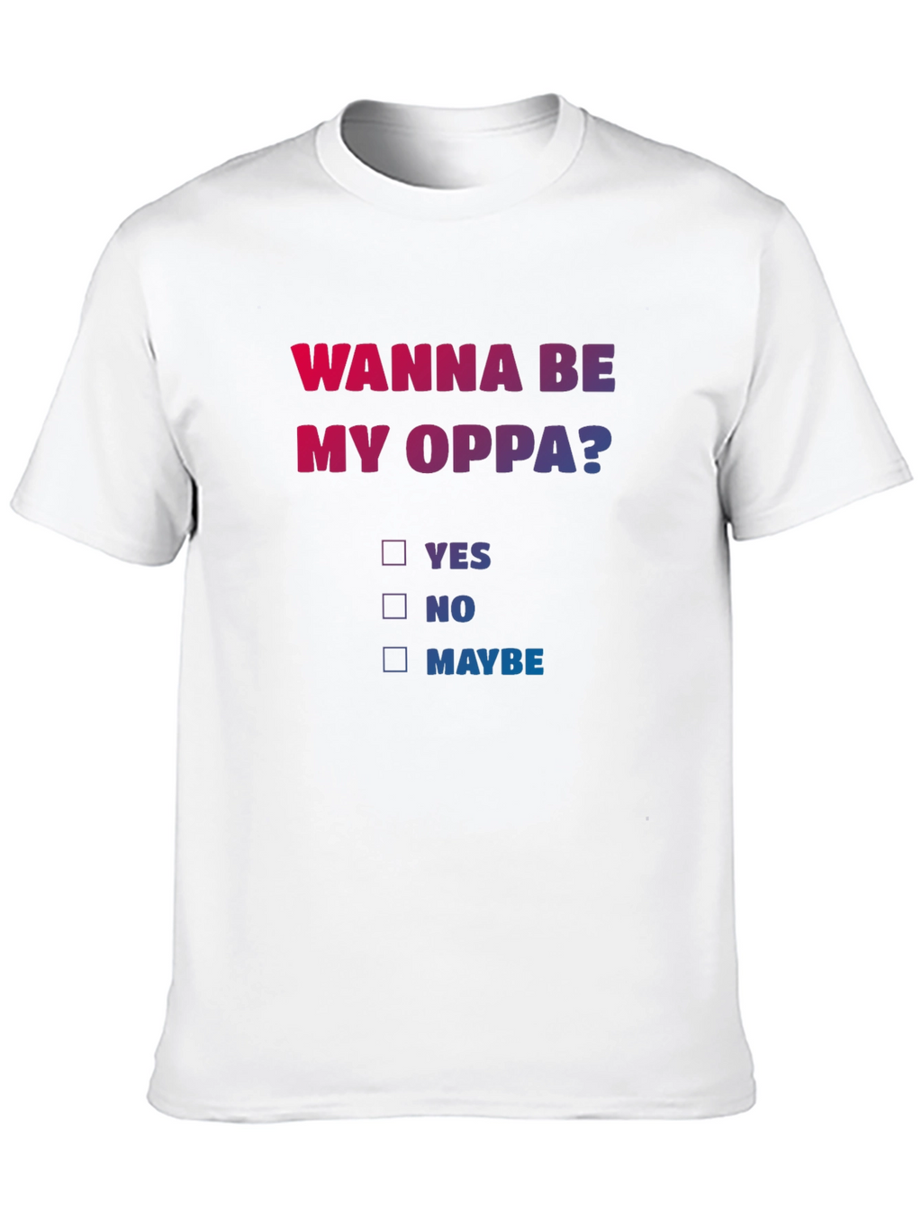 Wanna Be My Oppa? Graphic Tee