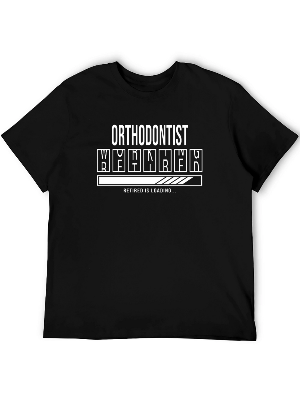 Orthodontist Retired Is Loading Funny T-Shirt
