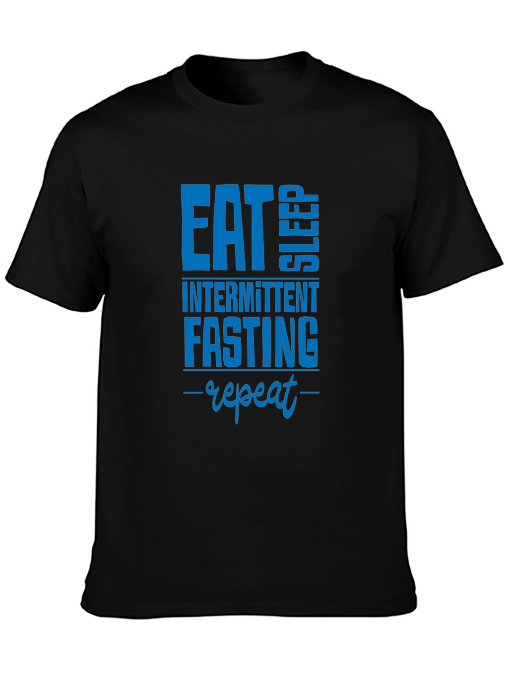 Eat Sleep Intermittent Fasting Repeat Black T-Shirt