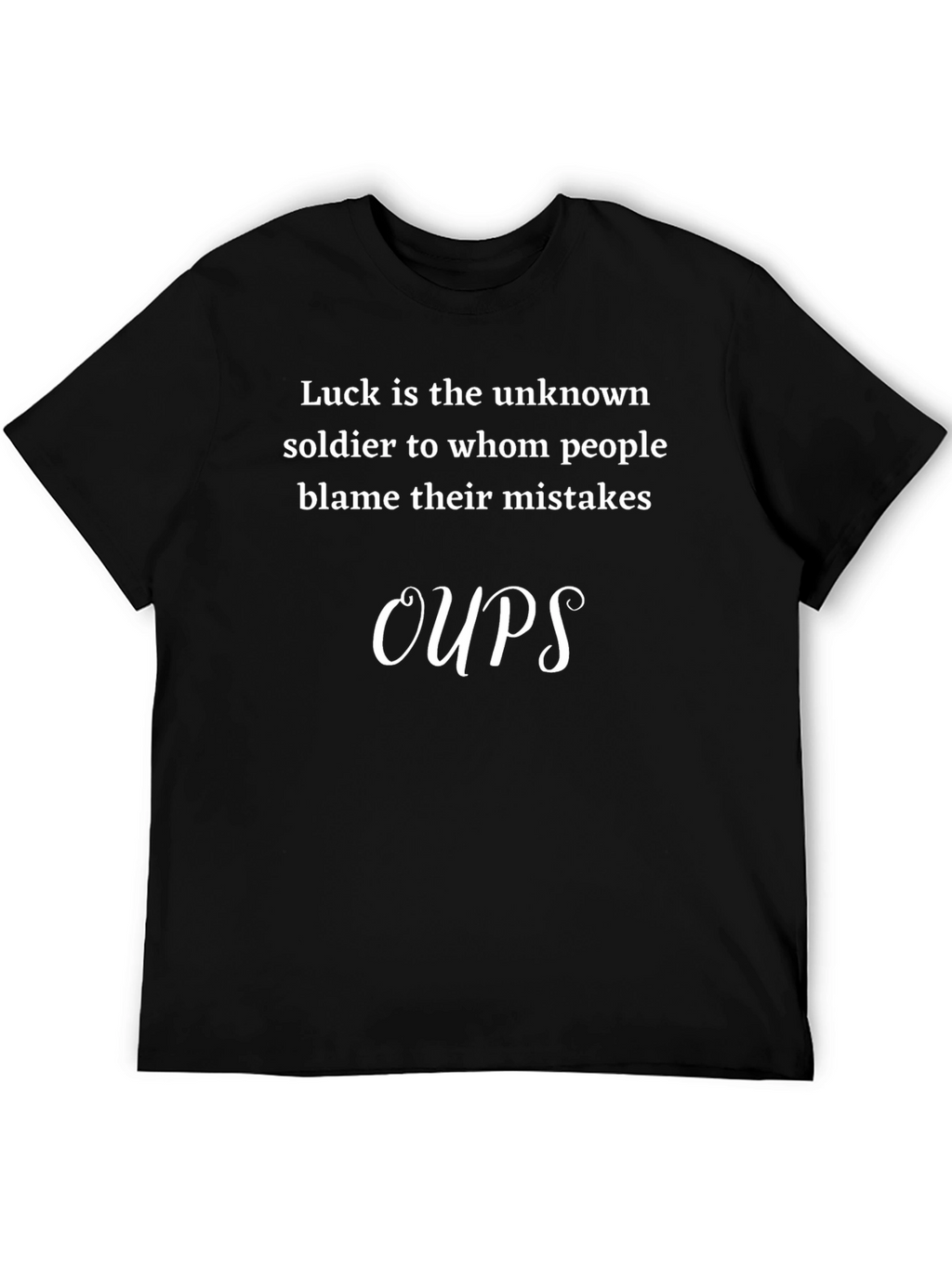 Oops! Funny Slogan T-Shirt