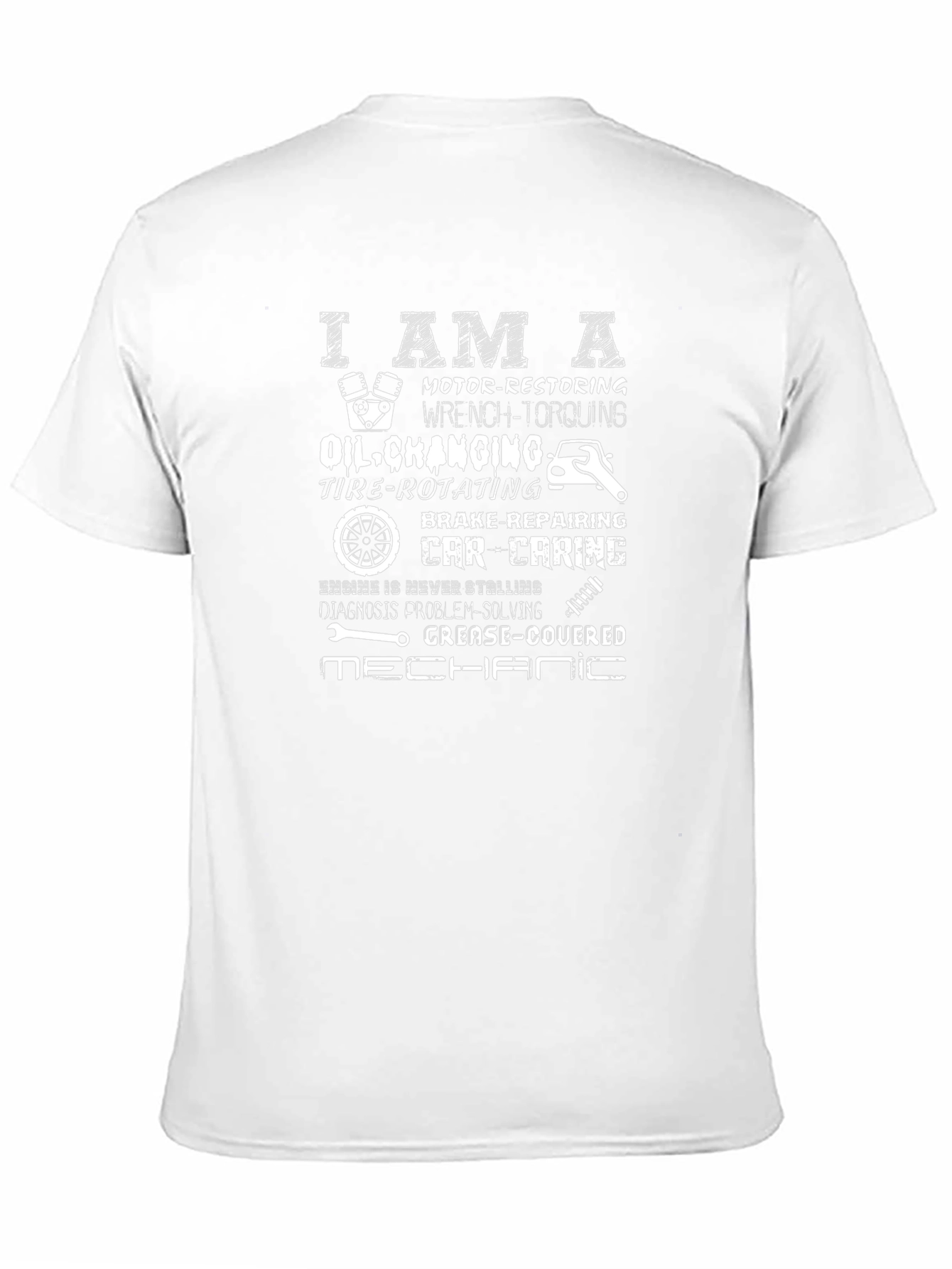 Mechanic T-Shirt: I AM A Automotive Service