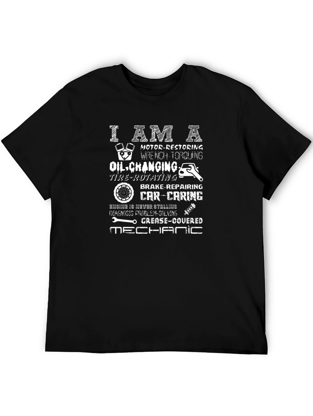 Mechanic T-Shirt: I AM A Automotive Service
