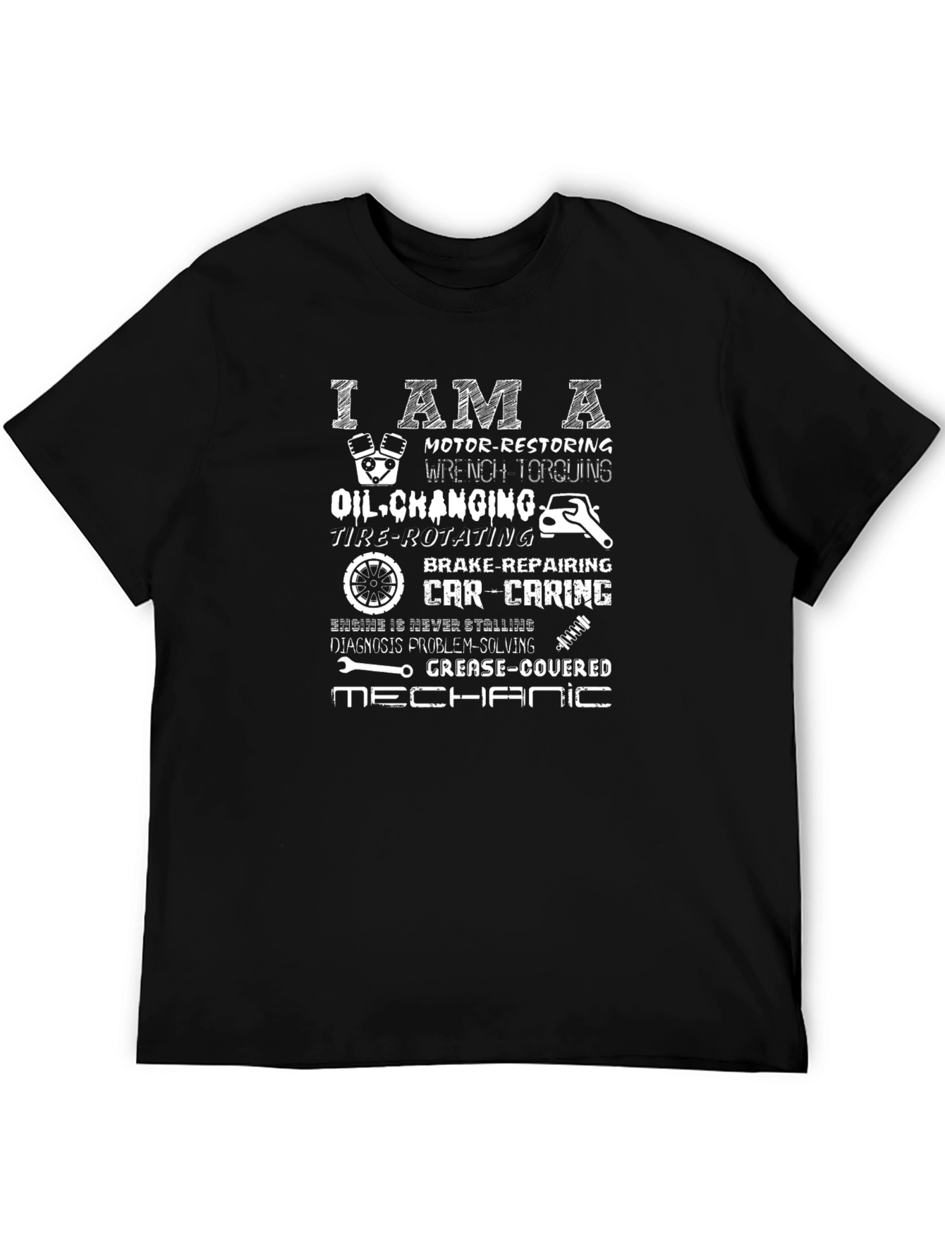 Mechanic T-Shirt: I AM A Automotive Service