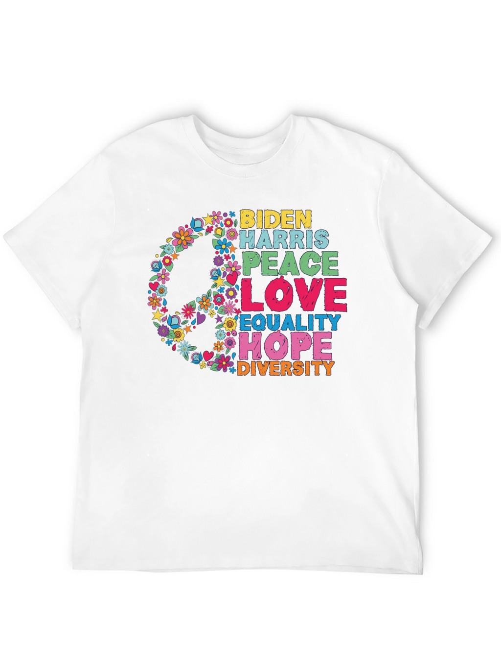 Biden Harris Peace Love Equality Hope Diversity T-Shirt