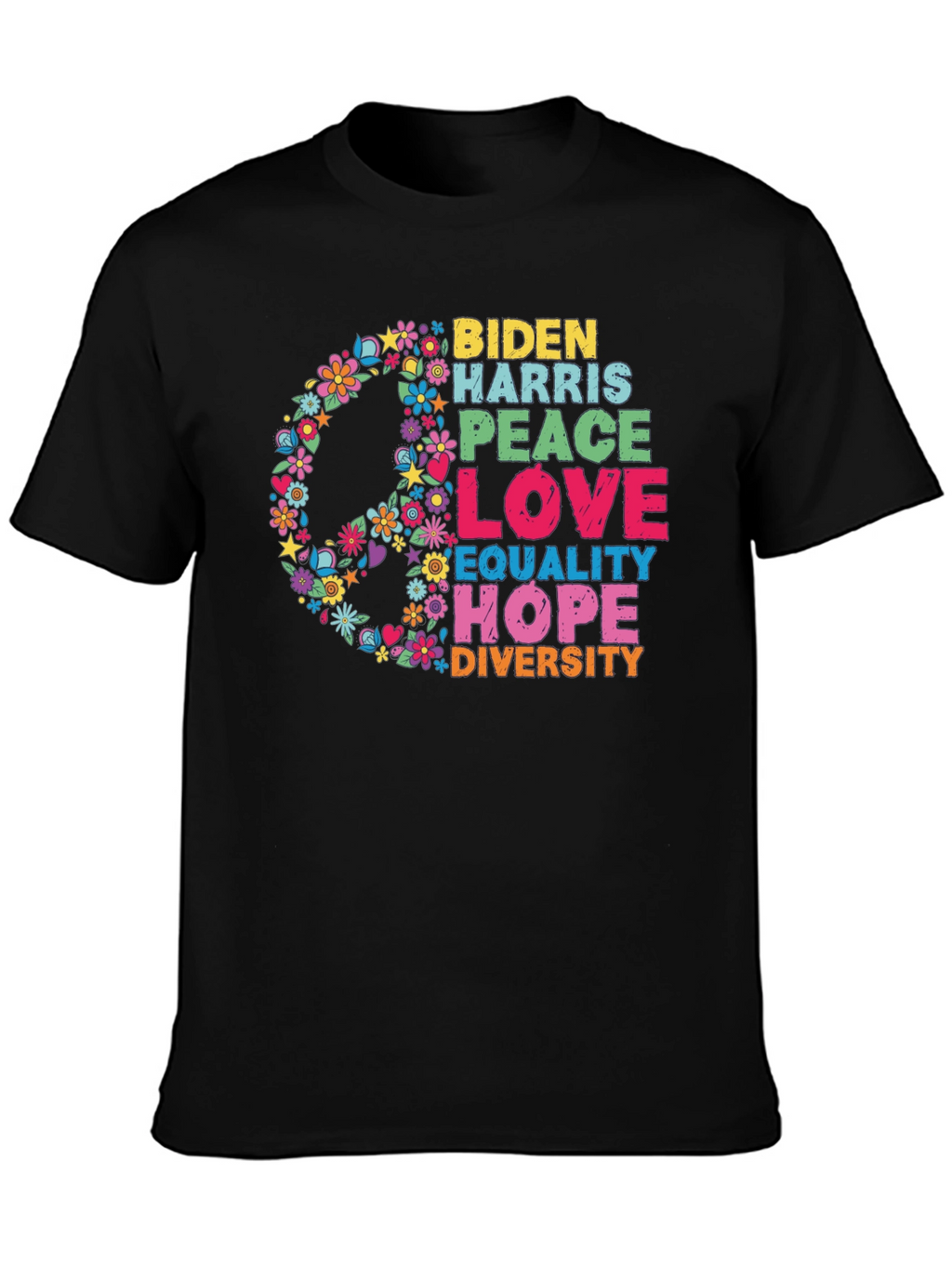 Biden Harris Peace Love Equality Hope Diversity T-Shirt